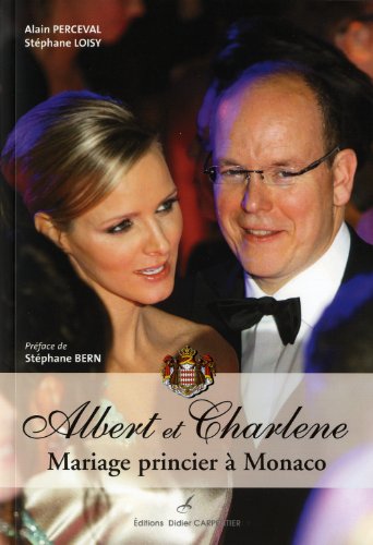 Stock image for Albert et Charlne : Mariage princier  Monaco for sale by medimops