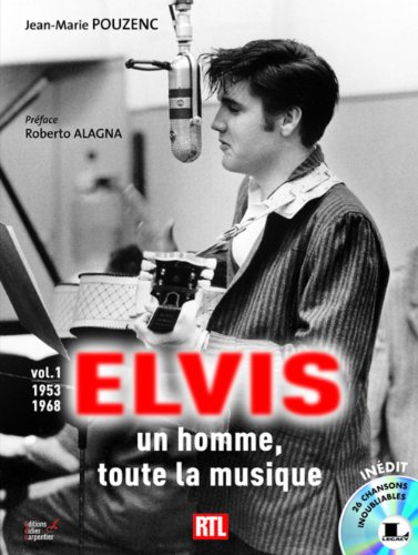 Stock image for Elvis, un homme, toute la musique : Volume 1, 1953-1968 (1CD audio) for sale by Le Monde de Kamlia