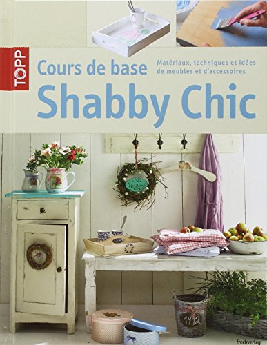 Stock image for Cours de base Shabby Chic for sale by Ammareal