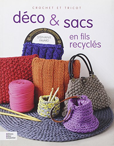 9782841678501: Dco & sacs en fils recycls: Crochet et tricot
