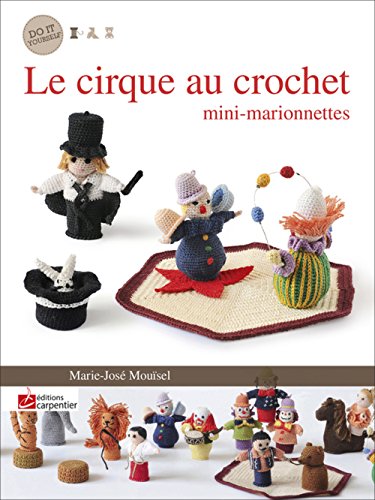 Stock image for Mini Marionnettes - le Cirque for sale by Ammareal