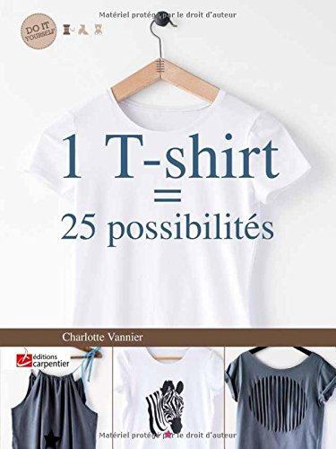 Stock image for 1 T-shirt = 25 possibilits for sale by Ammareal