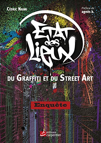 9782841679607: Etat des lieux du graffiti au street art