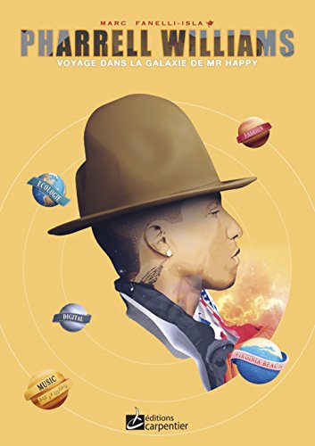 Imagen de archivo de Pharrell Williams: Voyage dans la galaxie de Mr Happy a la venta por books-livres11.com