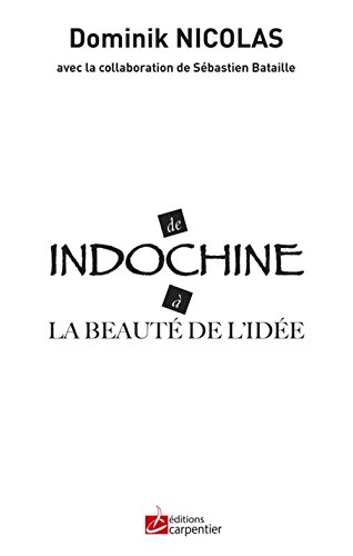 9782841679850: De Indochine  la beaut de l'ide