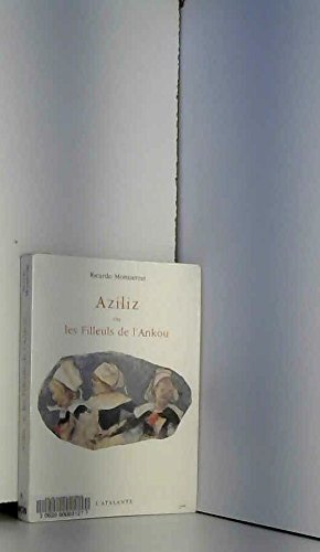 Beispielbild fr Aziliz, ou les filleuls de l'Ankou Montserrat, R. zum Verkauf von LIVREAUTRESORSAS