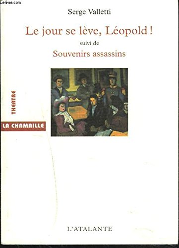 9782841720804: Le jour se lve, Lopold !. Souvenirs assassins