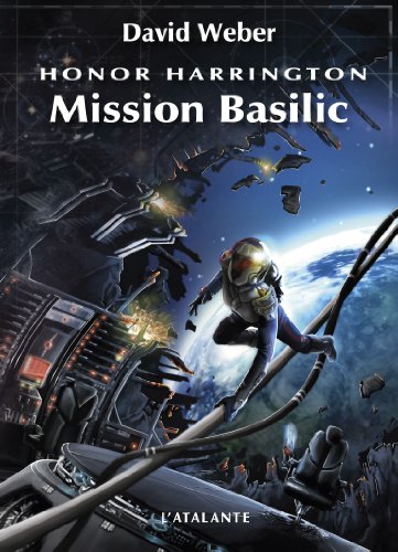 9782841721030: Honor Harrington, tome 1 : Mission basilic