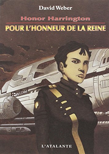 Stock image for Honor Harrington, tome 2 : Pour l'honneur de la reine for sale by Ammareal