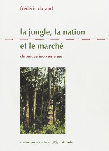 Beispielbild fr La Jungle, la nation et le march (Comme un Accord) zum Verkauf von medimops