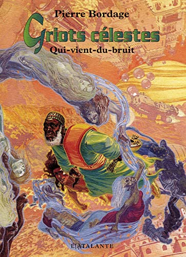 Stock image for Griots clestes, tome 1 : Qui-vient-du-bruit for sale by Ammareal