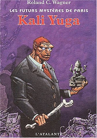 Imagen de archivo de Les Futurs Mystres De Paris. Vol. 8. Kali Yuga a la venta por RECYCLIVRE