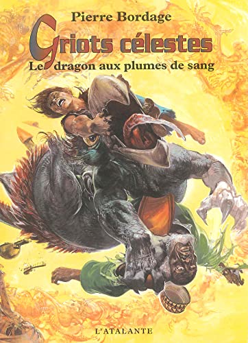 Imagen de archivo de Griots clestes, tome 2 : Le Dragon aux plumes de sang a la venta por Ammareal