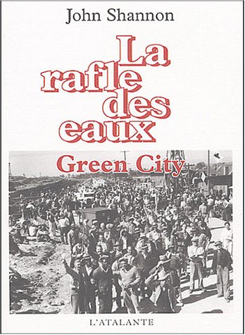 Stock image for La rafle des eaux, Tome 2 : Green City for sale by Ammareal