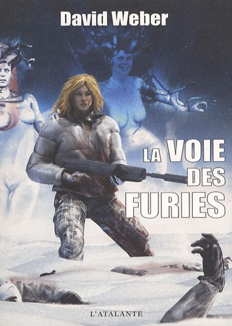 LA VOIE DES FURIES (9782841723768) by Weber, David