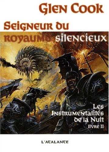 Stock image for LES INSTRUMENTALITES DE LA NUIT 2 SEIGNEUR DUROYAUME SILENCIEUX Cook, Glen and Reichert, Frank for sale by e-Libraire