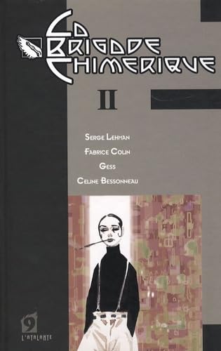 Beispielbild fr La Brigade Chimrique - Livre II zum Verkauf von Ammareal