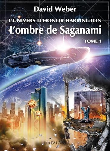 9782841724949: L'Univers d'Honor Harrington - L'Ombre de Saganami 1: Tome 1