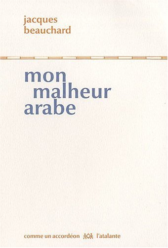 Beispielbild fr Mon malheur arabe zum Verkauf von EPICERIE CULTURELLE