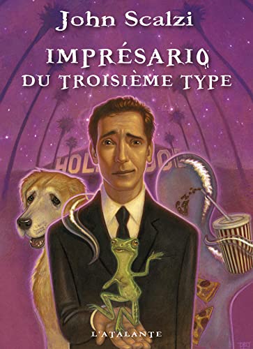 IMPRESARIO DU TROISIEME TYPE (French Edition) (9782841725304) by Scalzi, John
