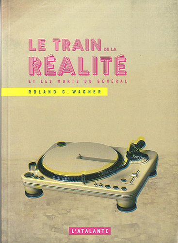 Stock image for Le train de la r alit for sale by LIVREAUTRESORSAS