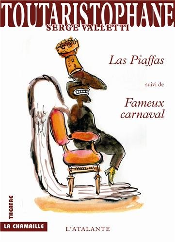 9782841726332: Toutaristophane: Tome 3, Las Piaffas suivi de Fameux carnaval