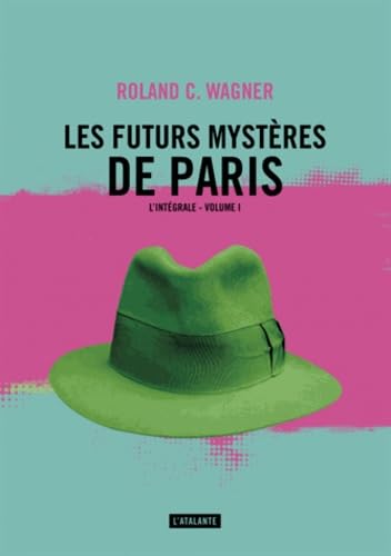 Beispielbild fr Les futurs mystres de Paris, Tome 1 : L'intgrale zum Verkauf von medimops