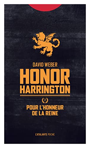 Stock image for POUR L'HONNEUR DE LA REINE POCHE: HONOR HARRINGTON LIVRE 2 for sale by Librairie Th  la page