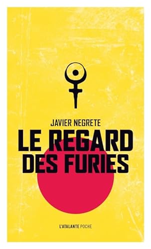 Stock image for LE REGARD DES FURIES POCHE [Poche] Negrete, Javier for sale by BIBLIO-NET