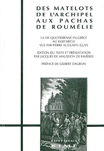 Beispielbild fr Des matelots de l'Archipel aux pachas de Roumlie zum Verkauf von Chapitre.com : livres et presse ancienne