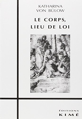 Beispielbild fr Le corps lieu de loi zum Verkauf von Ammareal