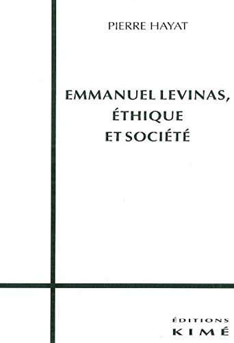 Stock image for Emmanuel Levinas, thique et socit for sale by Ammareal