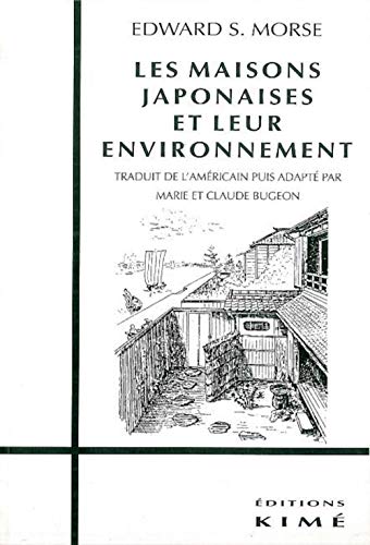 Beispielbild fr Les Maisons Japonaises Et Leur Environnement zum Verkauf von RECYCLIVRE