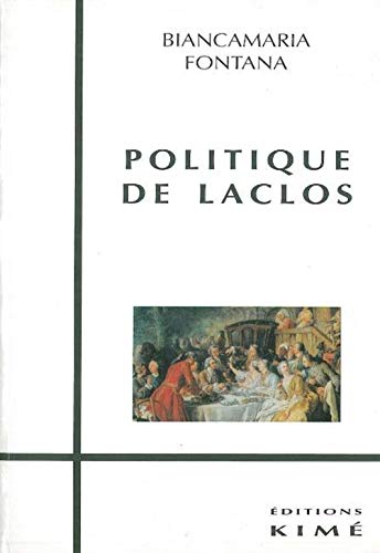 Stock image for Politique de Laclos for sale by Librairie La Canopee. Inc.