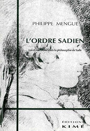 9782841740680: L'ordre sadien: Loi et narration dans la philosophie de Sade