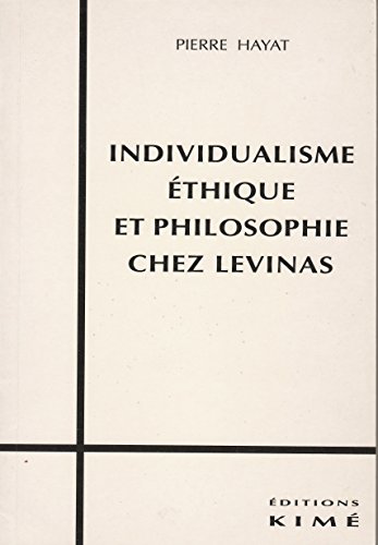Stock image for Individualisme, thique et philosophie chez Levinas for sale by Chapitre.com : livres et presse ancienne