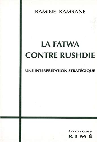 Beispielbild fr La Fatwa Contre Rushdie zum Verkauf von Gallix