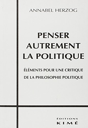 Stock image for Penser Autrement la Politique for sale by Gallix