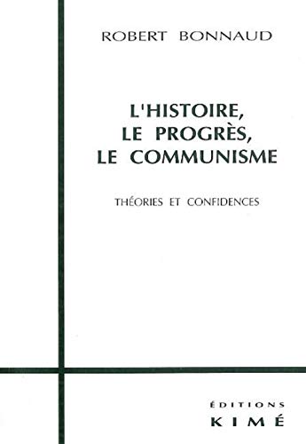 Beispielbild fr L' Histoire,Le Progres,Le Communisme zum Verkauf von Gallix