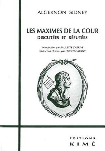 Stock image for Les maximes de la cour discutes et rfutes for sale by Ammareal