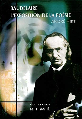 Beispielbild fr Baudelaire l'exposition de la poesie zum Verkauf von Librairie La Canopee. Inc.