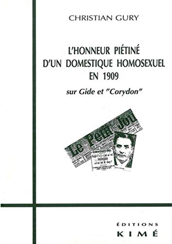 Beispielbild fr L' Honneur pitin d'un domestique homosexuel en 1909: Sur Gide et "Corydon" zum Verkauf von Gallix