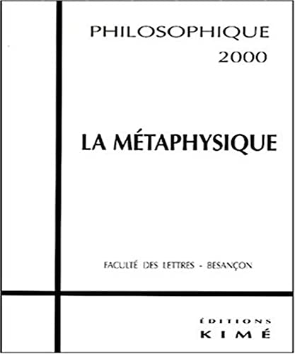 9782841741847: Philosophique 2000 la Metaphysique: La mtaphysique
