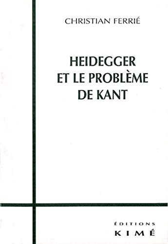 Imagen de archivo de Heidegger et le probleme de Kant a la venta por Librairie La Canopee. Inc.