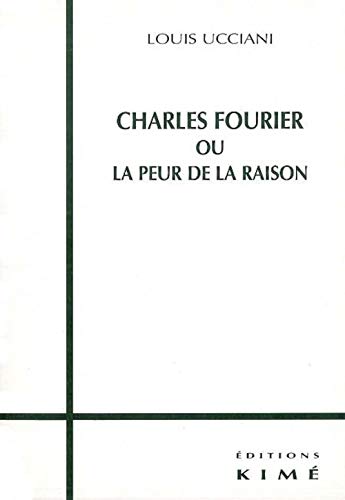 9782841741908: Charles Fourier ou La peur de la raison