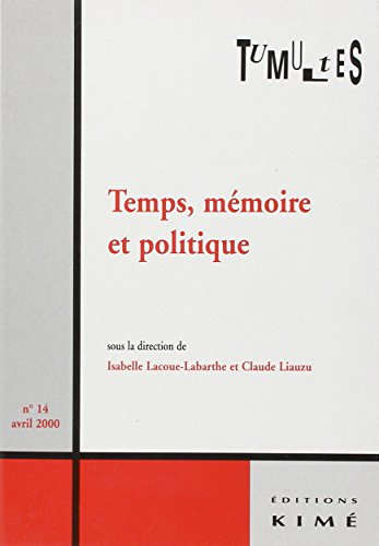 Beispielbild fr tumultes n 14 temps memoire et politique zum Verkauf von LiLi - La Libert des Livres