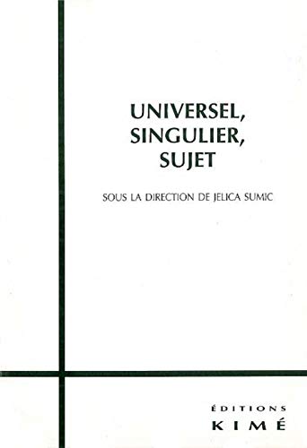 Universel Singulier Sujet (9782841742011) by Sumic Jelica