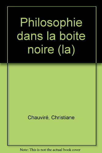 9782841742035: La philosophie dans la bote noire.: Cinq pices faciles sur Wittgenstein