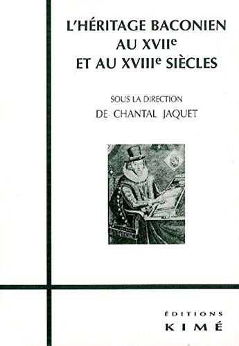 9782841742073: L'hritage baconien au XVIIe et au XVIIIe sicles