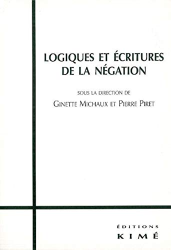 Imagen de archivo de Logiques et Ecritures de la Negation a la venta por Gallix
